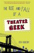 The Rise and Fall of a Theater Geek... - Bild 1