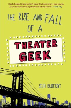 The Rise and Fall of a Theater Geek (eBook, ePUB) - Rudetsky, Seth
