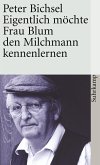 Eigentlich möchte Frau Blum den Milchmann kennenlernen (eBook, ePUB)