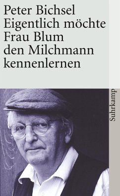 Eigentlich möchte Frau Blum den Milchmann kennenlernen (eBook, ePUB) - Bichsel, Peter
