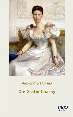 Die Gräfin Charny (eBook, ePUB) - Dumas, Alexandre