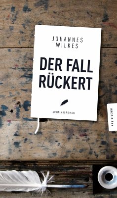 Der Fall Rückert (eBook) (eBook, ePUB) - Wilkes, Johannes