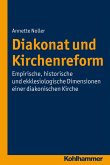 Diakonat und Kirchenreform (eBook, PDF)