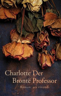 Der Professor (eBook) (eBook, ePUB) - Brontë, Charlotte
