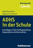 ADHS und Schule (eBook, PDF)
