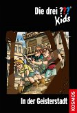 Die drei ??? Kids, 15, In der Geisterstadt (drei Fragezeichen Kids) (eBook, ePUB)