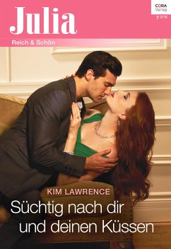 Süchtig nach dir und deinen Küssen (eBook, ePUB) - Lawrence, Kim