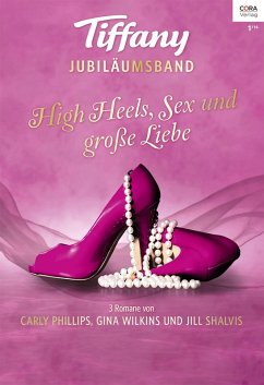 Tiffany Jubiläum Band 1 (eBook, ePUB) - Wilkins, Gina; Phillips, Carly; Shalvis, Jill