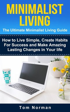 Cover Minimalist Living: The Ultimate Minimalist Guide (eBook, ePUB)