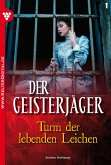 Der Geisterjäger 1 - Gruselroman (eBook, ePUB)