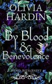 By Blood & Benevolence (Bend-Bite-Shift, #5) (eBook, ePUB)