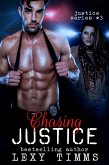 Chasing Justice (Justice Series, #3) (eBook, ePUB)