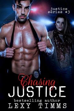 Chasing Justice (Justice Series, #3) (eBook, ePUB) - Timms, Lexy