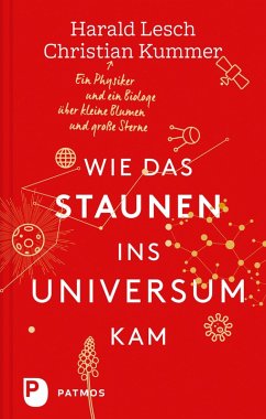 Wie das Staunen ins Universum kam (eBook, ePUB) - Lesch, Harald; Kummer, Christian