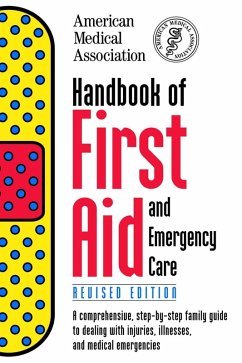 Handbook of First Aid and Emergency Care, Revised Edition (eBook, ePUB) - American Medical Association