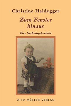 Zum Fenster hinaus (eBook, ePUB) - Haidegger, Christine