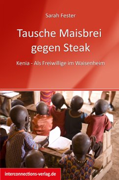 Tausche Maisbrei gegen Steak (eBook, ePUB) - Fester, Sarah