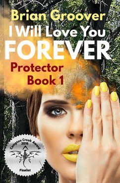 I Will Love You Forever (Protector, #1) (eBook, ePUB) - Groover, Brian H