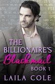 The Billionaire's Blackmail - Book 1 (eBook, ePUB)
