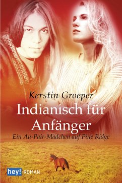 Indianisch für Anfänger (eBook, ePUB) - Groeper, Kerstin