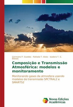 Composição e Transmissão Atmosférica: modelos e monitoramento