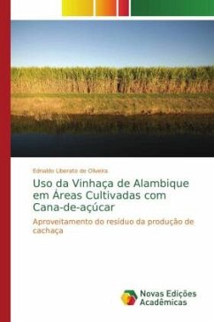 Uso da Vinhaça de Alambique em Áreas Cultivadas com Cana-de-açúcar - Oliveira, Ednaldo Liberato de