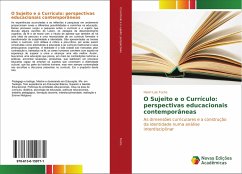 O Sujeito e o Currículo: perspectivas educacionais contemporâneas - Fuchs, Henri Luiz