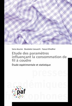 Etude des paramètres influençant la consommation de fil à coudre - Aouine, Sana;Jaouachi, Boubaker;Khedher, Faouzi