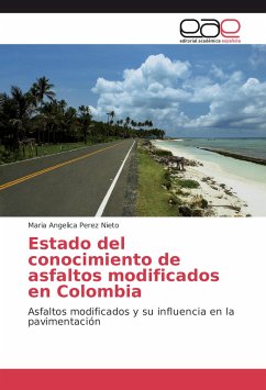 Estado del conocimiento de asfaltos modificados en Colombia