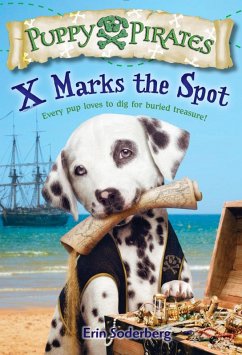 Puppy Pirates #2: X Marks the Spot (eBook, ePUB) - Soderberg, Erin
