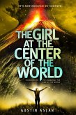 The Girl at the Center of the World (eBook, ePUB)