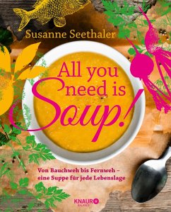 All you need is soup (eBook, ePUB) - Seethaler, Susanne