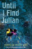 Until I Find Julian (eBook, ePUB)