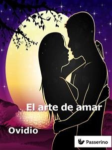 El arte de amar (eBook, ePUB) - Ovidio El arte de amar (eBook, ePUB) - Ovidio