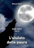 Dark West Vol. 2 - L'ululato della paura (eBook, PDF)