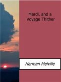 Mardi, and a Voyage Thither (eBook, ePUB)