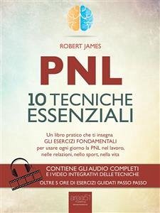 PNL. 10 tecniche essenziali (eBook, ePUB) - James, Robert