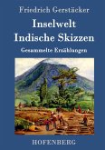 Inselwelt. Indische Skizzen