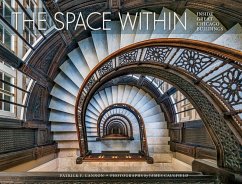 The Space Within: Inside Great Chicago Buildings - Cannon, Patrick F.; Caulfield, James