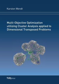 Multi-Objective Optimization utilizing Cluster Analysis applied to Dimensional Transposed Problems