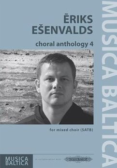 Choral Anthology 4 for mixed choir (Lettisch / Englisch / Latein) - Esenvalds, Eriks