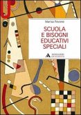 Scuola e bisogni educativi speciali Scuola e bisogni educativi speciali