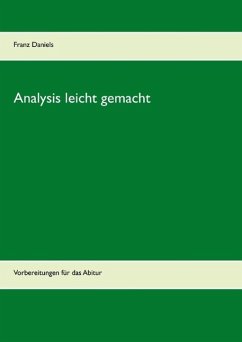 Analysis leicht gemacht - Daniels, Franz