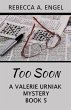 Too Soon (A Valerie Urniak Mystery, #5)... - Bild 1