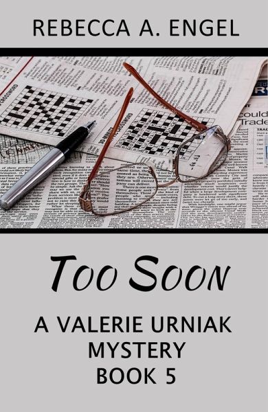 Too Soon (A Valerie Urniak Mystery, #5) (eBook, ePUB)