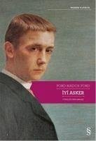 Iyi Asker - Madox, Ford