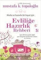 Evlilige Hazirlik Rehberi - K. Topaloglu, Mustafa