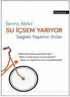 Su Icsem Yariyor - Akdur, Sevinc