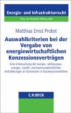 Auswahlkriterien bei der Vergabe von energiewirtschaftlichen Konzessionsverträgen