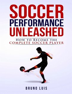 Soccer Performance Unleashed - Luis, Bruno